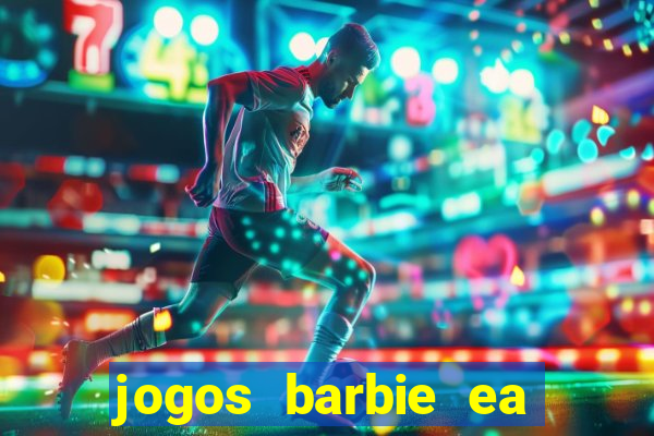 jogos barbie ea magia da moda